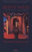 Kniha: Bytí ve snění - dotisk - Zasvěcení do světa čarodějů - Donnerová Florinda