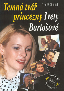Kniha: Temná tvář princezny Bartošové - Tomáš Gottlieb
