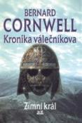 Kniha: Kronika válečníkova 1. Zimní král - Bernard Cornwell