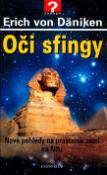 Kniha: Oči sfingy - Nové pohledy na prastarou zemi na Nilu - Erich von Däniken
