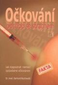 Kniha: Očkování - obchod se strachem - Gerhard Buchwald