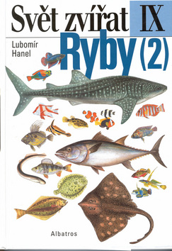 Kniha: Ryby (2) - IX. Kostnatí, paryby, sliznatky, mihule, kopitnaci, sumky, salpy, vršenky. - neuvedené, Lubomír Hanel