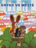 Kniha: Krtek ve městě - Zdeněk Miler, Josef A. Novotný