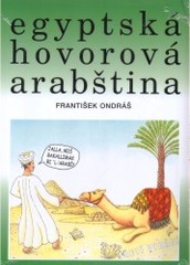 Kniha: Egyptská hovorová arabština + CD 3.vydanie - František Ondráš