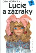 Kniha: Lucie a zázraky - Ota Hofman