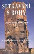 Kniha: Setkávání s bohy - Zecharia Sitchin