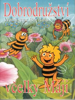 Kniha: Dobrodružství včelky Máji - Waldemar Bonsels