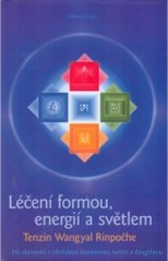 Kniha: Léčení formou, energií a světlem - Wangyal Tenzin