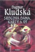 Kniha: Srdcová dáma, karty a vy - Dagmar Kludská