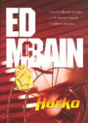 Kniha: Horko - Steve Carella opět na stopě, a v 87. revíru to vypadá na pěkné horko.. - Ed McBain