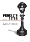 Kniha: Prokletá setba - Příběh člověka, který se postavil proti proudu - Jaroslav Haidler