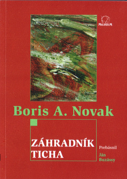 Kniha: Záhradník ticha - Boris A. Novak