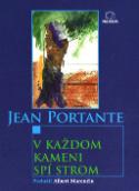 Kniha: V každom kameni spí strom - Jean Portante