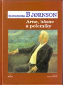 Kniha: Arne, básne a polemiky - Björnstjerne Björnson