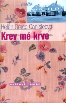 Kniha: Krev mé krve - Helen Grace Carlisleová