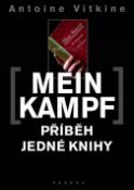 Kniha: Mein Kampf Příběh jedné knihy - Příběh jedné knihy - Antoine Vitkine