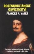 Kniha: Rozenkruciánské osvícenství - Frances A. Yates