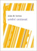 Kniha: Umění cestovat - Alain De Botton