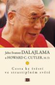 Kniha: Cesta ke štěstí ve strastiplném světě - Jeho Svätosť XIV. Dalajlama