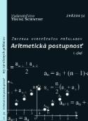 Kniha: Aritmetická postupnosť I.diel - Zbierka vyriešených príkladov - Iveta Olejárová, Marián Olejár, Marián Olejár jr.