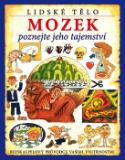 Kniha: Mozek - Tajemství mozku pro děti - Steve Parker