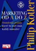Kniha: Marketing podle Kotlera - Jak vytv.a ovládnout nové trhy - Philip Kotler