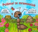 Kniha: Polámal se mraveneček - Josef Kožíšek