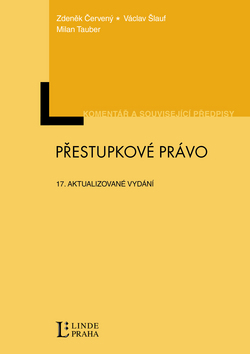 Kniha: Přestupkové právo - 17.aktualizované vydání - Milan Tauber